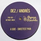 Dez / Andrés - Sweetest Pain / Sweetest Moaning