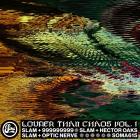 Various Artists - Louder Than Chaos Vol. 1