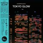 Various Artists - Tokyo Glow - Japanese City Pop, Funk & Boogie selected by DJ Notoya