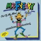 Mr. Freaky - Out Of My Mind