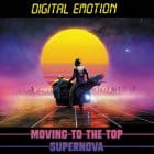 Digital Emotion - Moving To The Top / Supernova