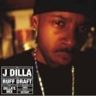 J Dilla - Ruff Draft: The Dilla Mix