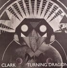 Clark - Turning Dragon