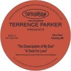 Terrence Parker - The Emancipation Of My Soul