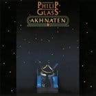 Philip Glass - Akhnaten