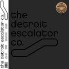 The Detroit Escalator Co. - Soundtrack 313