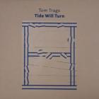 Tom Trago - Tide Will Turn