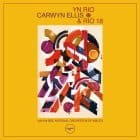 Carwyn Ellis & Rio - Yn Rio (featuring The BBC National Orchestra Of Wales)