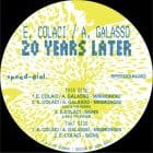 E.Colaci / A.Galasso - 20 Years Later (Incl. Jad & The Remixes)