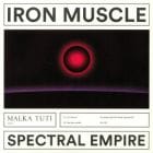 Spectral Empire - Iron Muscle