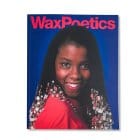 Wax Poetics - Volume 2, Issue 3