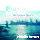 Danilo Braca - Piano Piano (DJ Spinna remix)