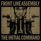 Front Line Assembly - The Initial Command