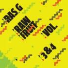 Ras G - Raw Fruit Vol 3-4