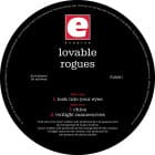 Lovable Rogues - Look Into You Eyes / Chica / Twilight Manouvres