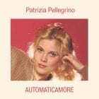 Patrizia Pellegrino - Automaticamore