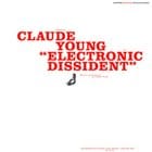 Claude Young - Electronic Dissident