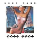 Mono Band - Come Back