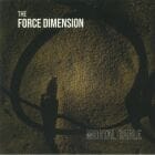 The Force Dimension - Mortal Cable