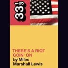 Miles Marshall Lewis - 33 1/3 Series 032: Sly and the Family Stone - Theres a Riot Goin On