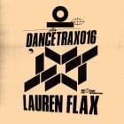 Lauren Flax - Dance Trax Vol. 16 (Incl. Jimmy Edgar Remix)