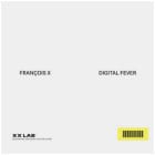 Francois X - Digital Fever