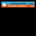 Kirlian Camera - Communicate