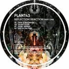 Plant43 - Reflection/Reaction Part One