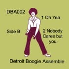 Detroit Boogie Assemble - Feelings / Oh Yea / Nobody Cares About You