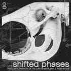 Shifted Phases - The Cosmic Memoirs of the Late Great Rupert J. Rosinthrope.