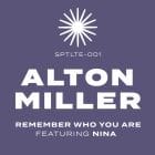 Alton Miller - Remember Who You Are