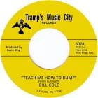 Bill Cole - Teach Me How To Bump