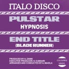 Hypnosis - Pulstar / End Title (Blade Runner)