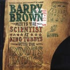 Barry Brown - Meets The Scientist At King Tubby's With The Roots Radics