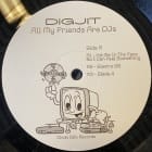 DiGJiT - All My Friends Are Djs