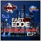 Fast Eddie - Chicago Own Ep