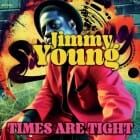 Jimmy Young - Times Are Tight