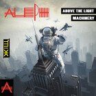 Aleph - Above The Light (Extended Remix) / Machinery