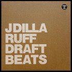 J Dilla - Ruff Draft Instrumentals