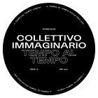 Collettivo Immaginario - Tempo Al Tempo