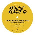 Thoma Bulwer & Anna Wall - Liquid Wiggle EP (Radioactive Man Remix)