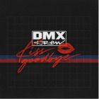 DMX Krew - Kiss Goodbye (Red Vinyl)