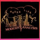 Modern Analysis - Houze Life / Kaotic Dilemma