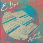 E. Live - Soft Approach