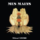 Nilton Castro - Mes Mains