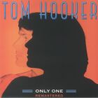 Tom Hooker - Only One