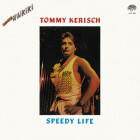 Tommy Kerisch - Speedy Life