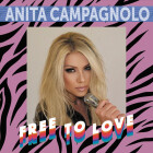 Anita Campagnolo - Free To Love
