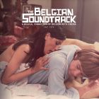 Various Artists - The Belgian Soundtrack: A Musical Connection of Belgium With Cinema (1961 - 1979)