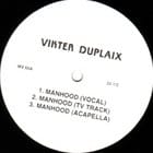 Vikter Duplaix / Machine - Manhood / There But For The Grace Of God Go I (Long remix)